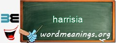 WordMeaning blackboard for harrisia